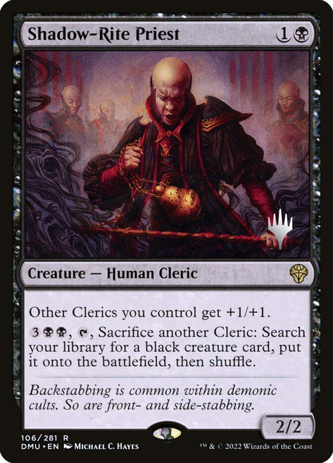 Shadow-Rite Priest (Promo Pack) (Dominaria United)
Promo
Single
Magic: The Gathering