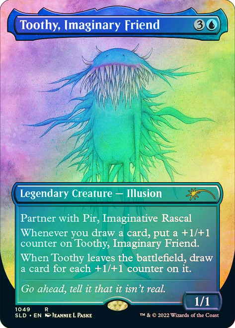 Toothy, Imaginary Friend (Secret Lair) (Borderless)\nPromo: General\nSingle\nMagic The Gathering