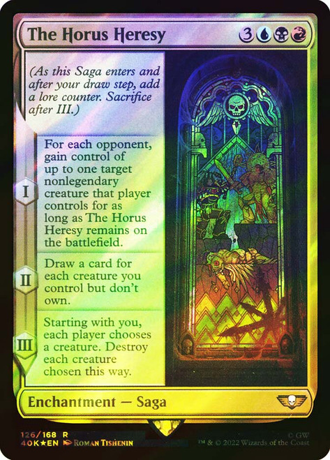 The Horus Heresy (Surge Foil)\nWarhammer 40,000 Commander - Surge Foil\nSingle\nMagic The Gathering