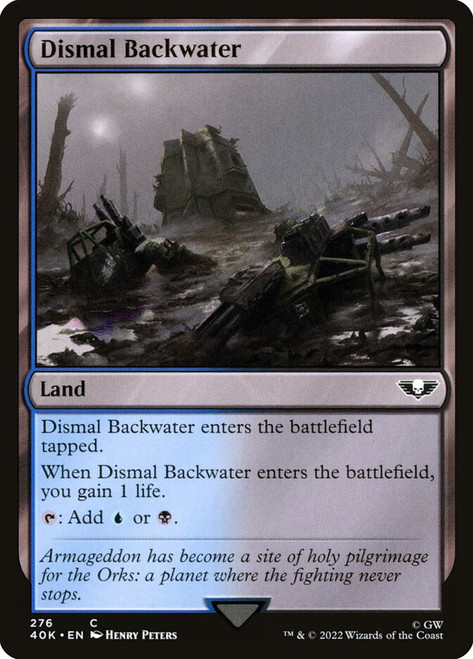 Dismal Backwater\nWarhammer 40,000 Commander\nSingle\nMagic The Gathering