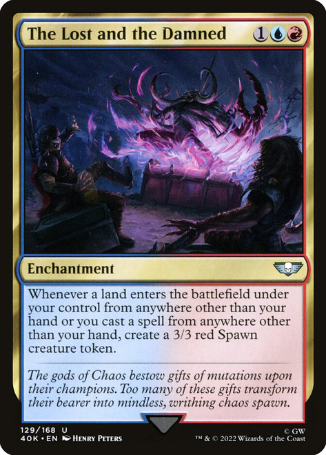 The Lost and the Damned\nWarhammer 40,000 Commander\nSingle\nMagic The Gathering