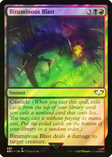 Bituminous Blast (Surge Foil)\nWarhammer 40,000 Commander - Surge Foil\nSingle\nMagic The Gathering