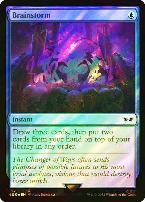 Brainstorm (Surge Foil)\nWarhammer 40,000 Commander - Surge Foil\nSingle\nMagic The Gathering