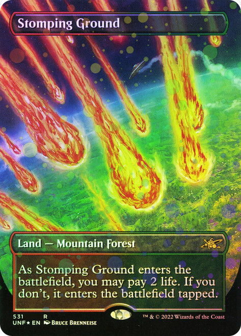 Stomping Ground (Borderless) (Galaxy Foil)\nUnfinity - Variants - Galaxy Foil\nSingle\nMagic The Gathering