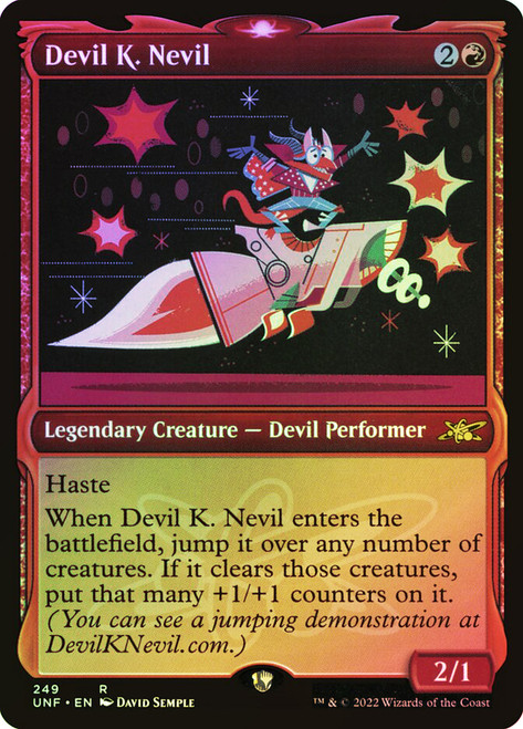 Devil K. Nevil (Showcase)\nUnfinity - Variants\nSingle\nMagic The Gathering