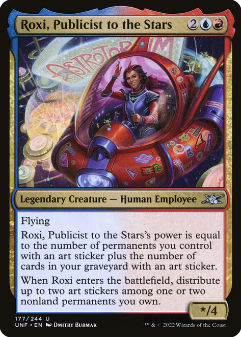 Roxi, Publicist to the Stars\nUnfinity\nSingle\nMagic The Gathering