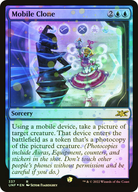 Mobile Clone (Galaxy Foil)\nUnfinity - Galaxy Foil\nSingle\nMagic The Gathering
