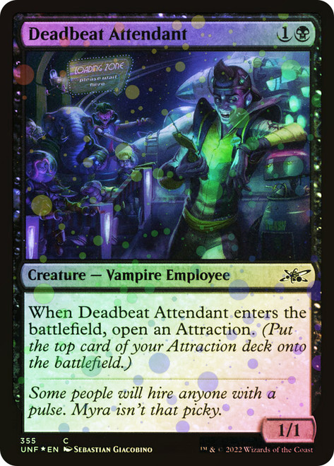 Deadbeat Attendant (Galaxy Foil)\nUnfinity - Galaxy Foil\nSingle\nMagic The Gathering