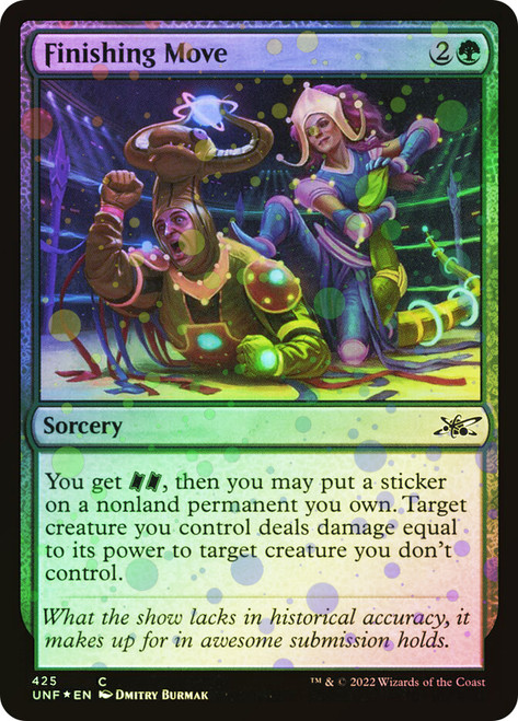 Finishing Move (Galaxy Foil)\nUnfinity - Galaxy Foil\nSingle\nMagic The Gathering