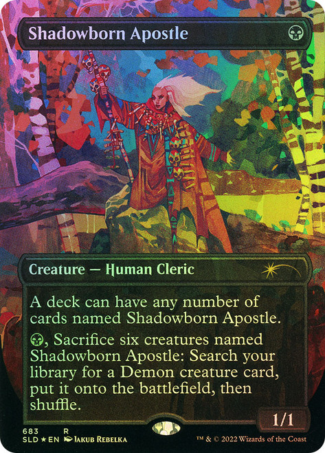 Shadowborn Apostle (Secret Lair) (#683) (Borderless)\nPromo: General\nSingle\nMagic The Gathering