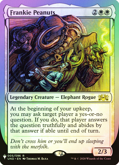 Frankie Peanuts\nMystery Booster / The List\nSingle\nMagic The Gathering