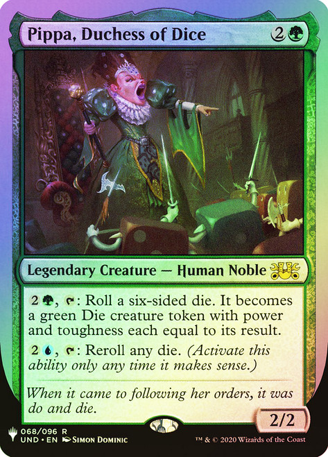 Pippa, Duchess of Dice\nMystery Booster / The List\nSingle\nMagic The Gathering