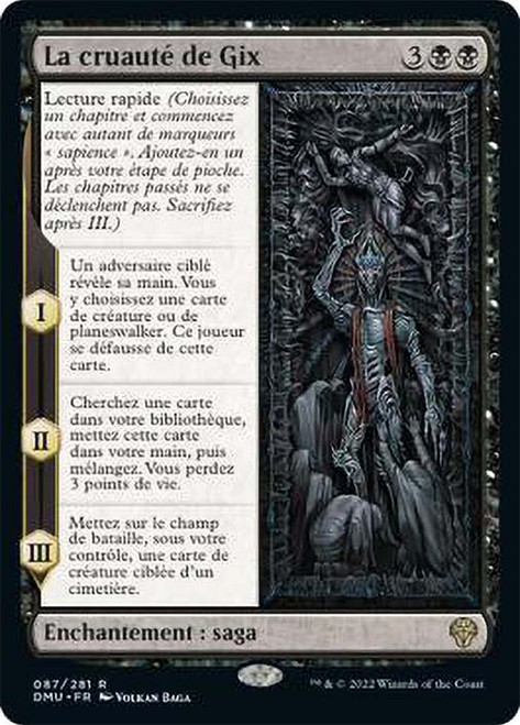 The Cruelty of Gix\nDominaria United - French\nSingle\nMagic The Gathering