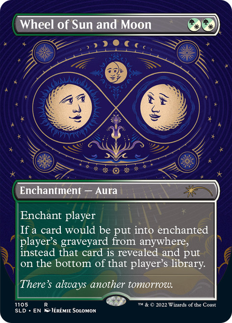 Wheel of Sun and Moon (Secret Lair) (Borderless)\nPromo: General\nSingle\nMagic The Gathering