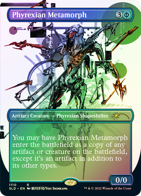 Phyrexian Metamorph (Secret Lair) (Borderless)\nPromo: General\nSingle\nMagic The Gathering