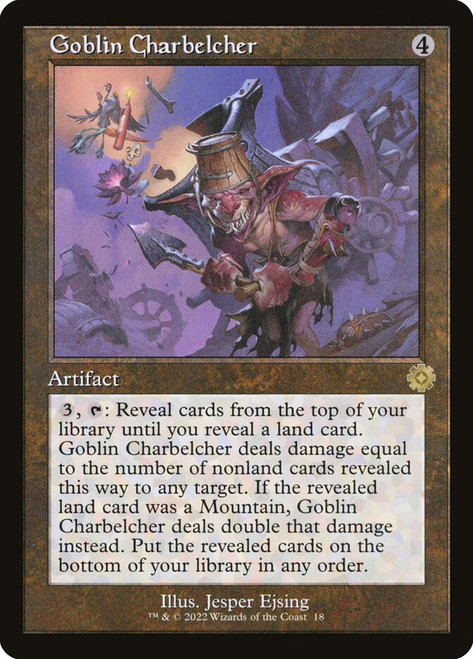 Goblin Charbelcher (#018) (Retro Frame)\nThe Brothers' War Retro Artifacts\nSingle\nMagic The Gathering