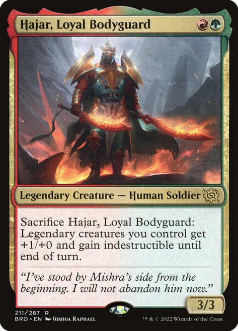 Hajar, Loyal Bodyguard\nThe Brothers' War\nSingle\nMagic The Gathering