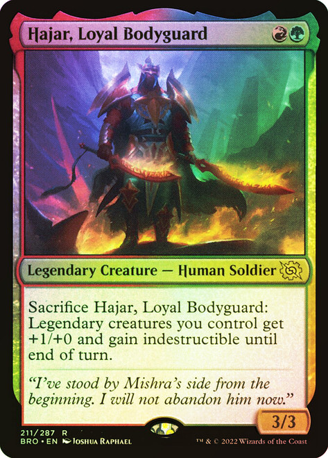 Hajar, Loyal Bodyguard\nThe Brothers' War\nSingle\nMagic The Gathering