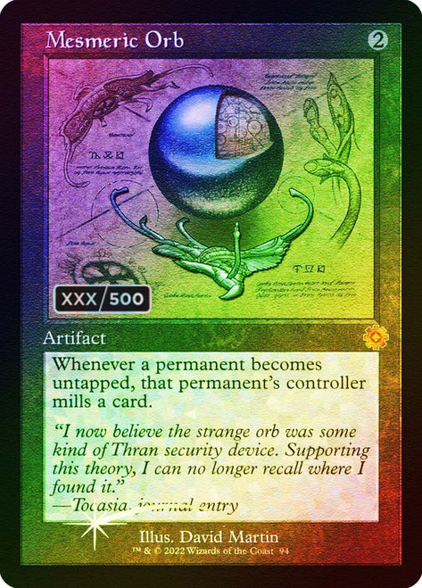 Mesmeric Orb (Serial Number) (Retro Frame)\nThe Brothers' War Retro Artifacts - Serialized\nSingle\nMagic The Gathering