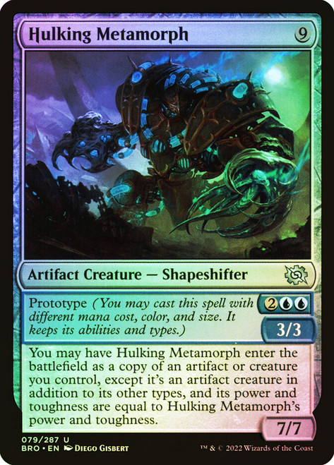 Hulking Metamorph\nThe Brothers' War\nSingle\nMagic The Gathering