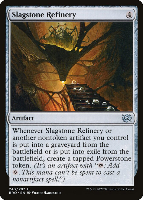 Slagstone Refinery\nThe Brothers' War\nSingle\nMagic The Gathering