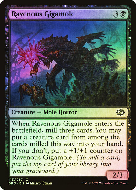 Ravenous Gigamole\nThe Brothers' War\nSingle\nMagic The Gathering