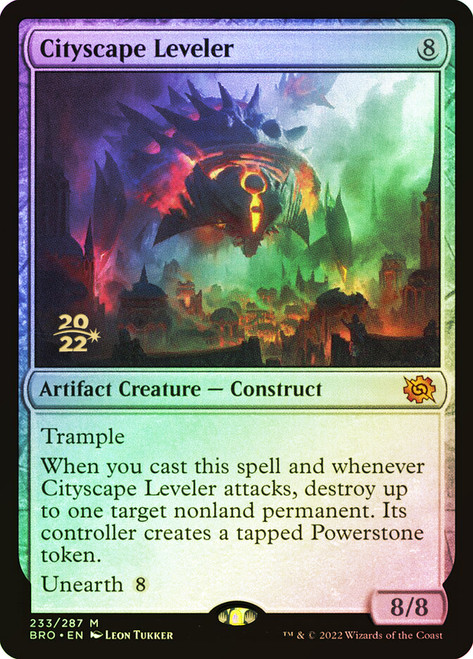 Cityscape Leveler (Prerelease) (The Brothers' War)\nPromo: Date Stamped\nSingle\nMagic The Gathering