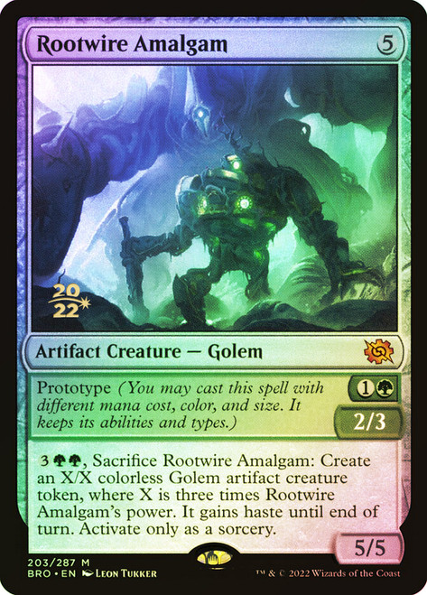 Rootwire Amalgam (Prerelease) (The Brothers' War)\nPromo: Date Stamped\nSingle\nMagic The Gathering