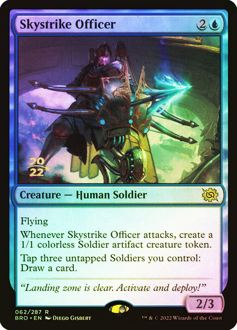 Skystrike Officer (Prerelease) (The Brothers' War)\nPromo: Date Stamped\nSingle\nMagic The Gathering