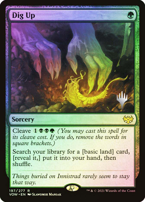 Dig Up (Promo Pack) (Crimson Vow)\nPromo: Planeswalker Stamped\nSingle\nMagic The Gathering