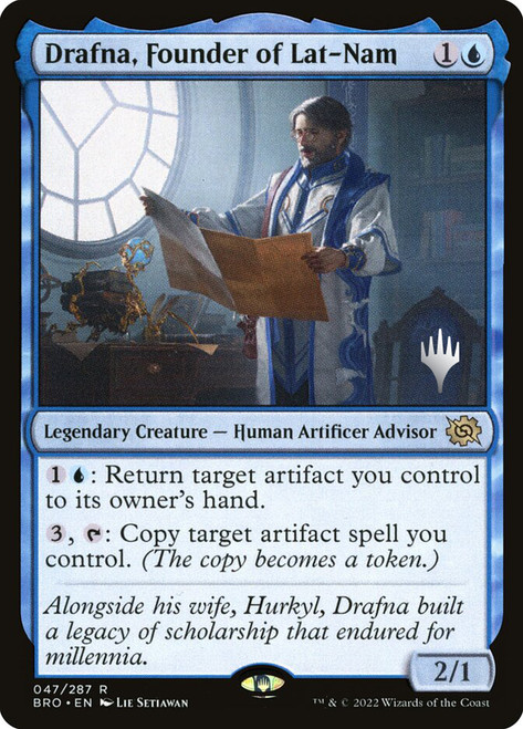 Drafna, Founder of Lat-Nam (Promo Pack) (The Brothers' War)\nPromo: Planeswalker Stamped\nSingle\nMagic The Gathering
