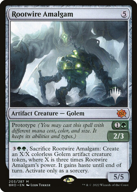 Rootwire Amalgam (Promo Pack) (The Brothers' War)\nPromo: Planeswalker Stamped\nSingle\nMagic The Gathering