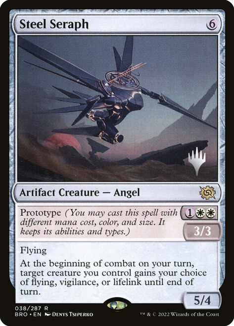 Steel Seraph (Promo Pack) (The Brothers' War)\nPromo: Planeswalker Stamped\nSingle\nMagic The Gathering