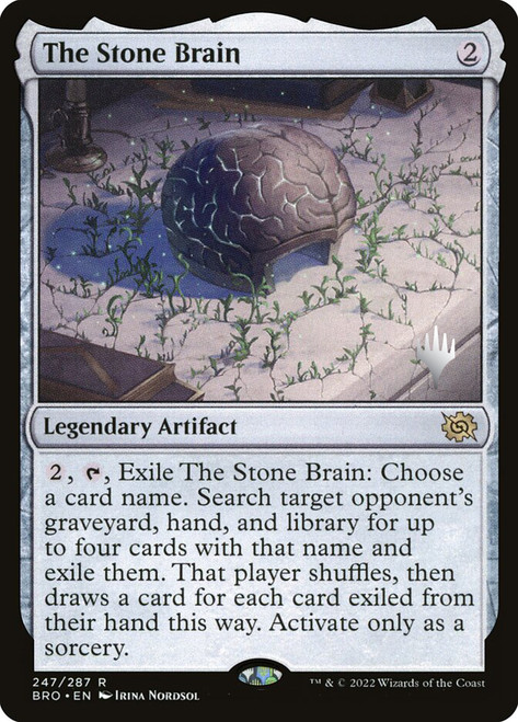 The Stone Brain (Promo Pack) (The Brothers' War)\nPromo: Planeswalker Stamped\nSingle\nMagic The Gathering