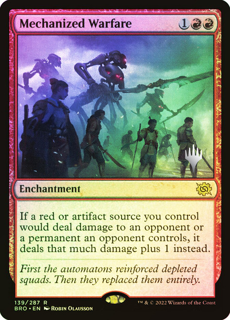 Mechanized Warfare (Promo Pack) (The Brothers' War)\nPromo: Planeswalker Stamped\nSingle\nMagic The Gathering