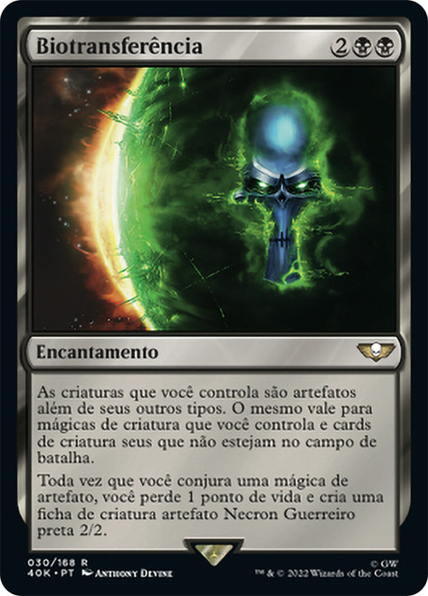 Biotransference\nWarhammer 40,000 Commander - Portuguese\nSingle\nMagic The Gathering