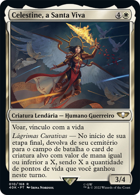 Celestine, the Living Saint\nWarhammer 40,000 Commander - Portuguese\nSingle\nMagic The Gathering