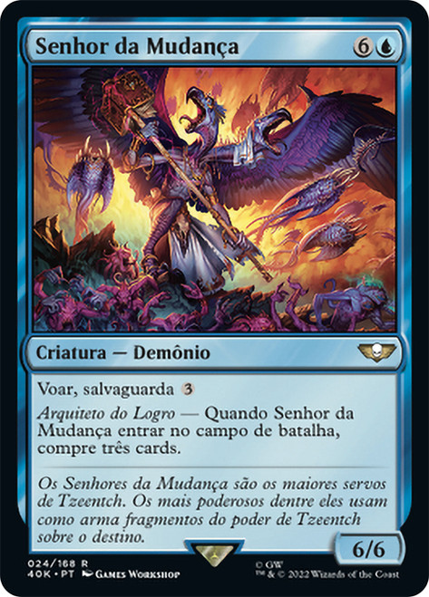 Lord of Change\nWarhammer 40,000 Commander - Portuguese\nSingle\nMagic The Gathering