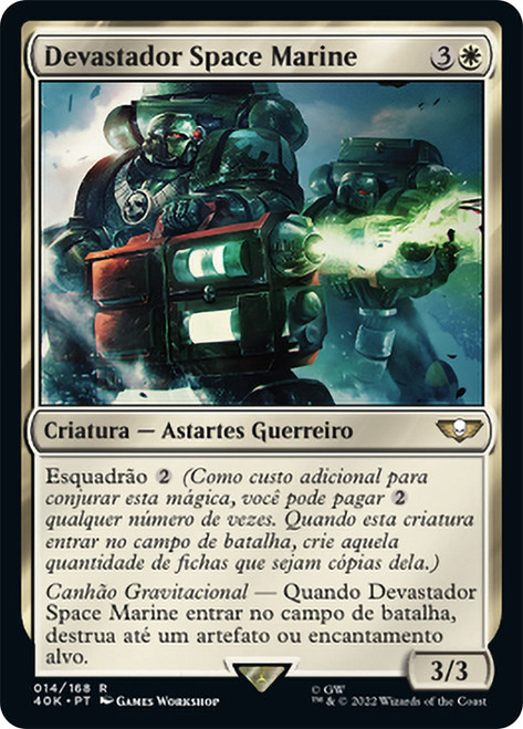 Space Marine Devastator\nWarhammer 40,000 Commander - Portuguese\nSingle\nMagic The Gathering