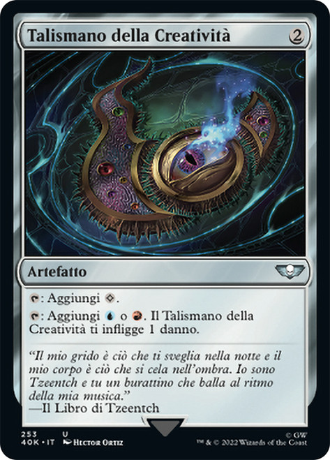 Talisman of Creativity\nWarhammer 40,000 Commander - Italian\nSingle\nMagic The Gathering