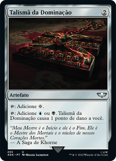 Talisman of Dominance (#255)\nWarhammer 40,000 Commander - Portuguese\nSingle\nMagic The Gathering