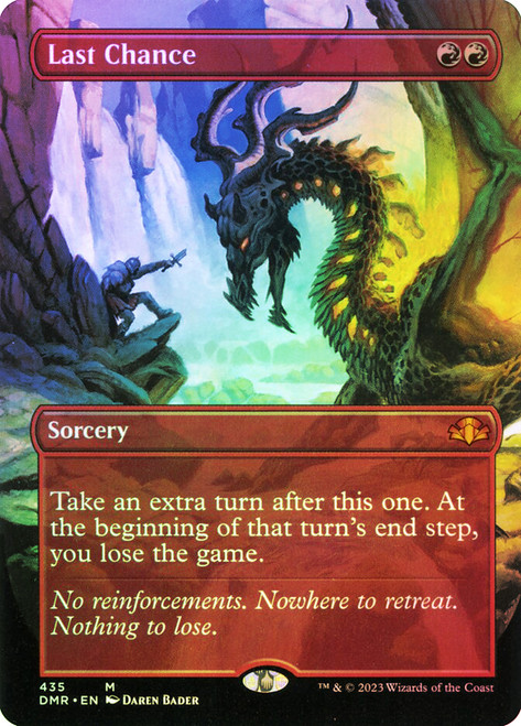 Last Chance (Borderless)\nDominaria Remastered - Borderless\nSingle\nMagic The Gathering