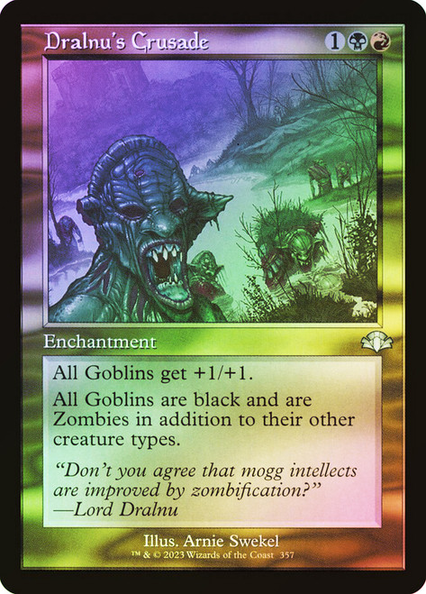 Dralnu's Crusade (Retro Frame)\nDominaria Remastered - Retro Frame\nSingle\nMagic The Gathering
