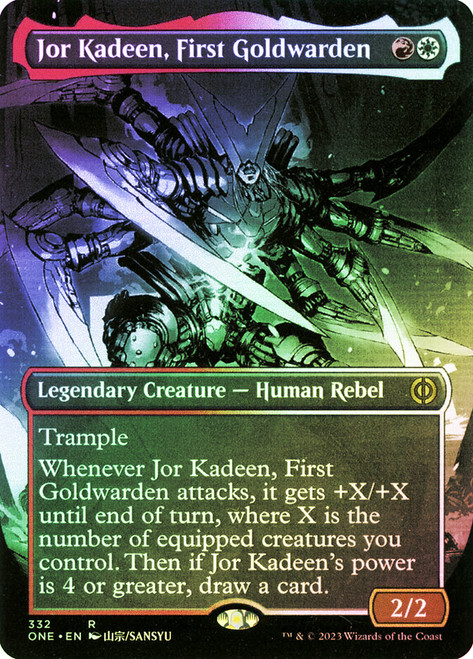 Jor Kadeen, First Goldwarden (#332) (Borderless)\nPhyrexia: All Will Be One - Variants\nSingle\nMagic The Gathering