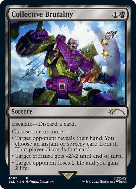 Collective Brutality (Secret Lair)\nPromo: General\nSingle\nMagic The Gathering