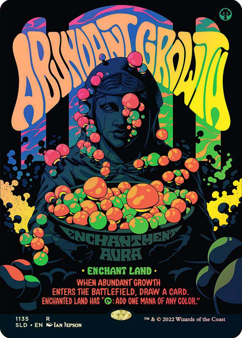 Abundant Growth (Secret Lair) (Hand Drawn)\nPromo: General\nSingle\nMagic The Gathering