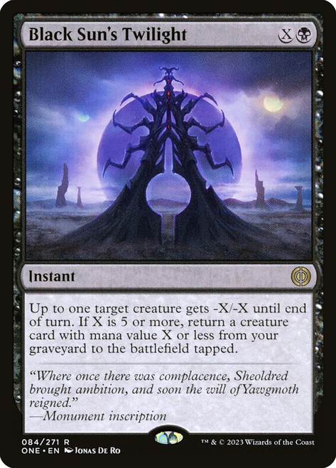 Black Sun's Twilight\nPhyrexia: All Will Be One\nSingle\nMagic The Gathering