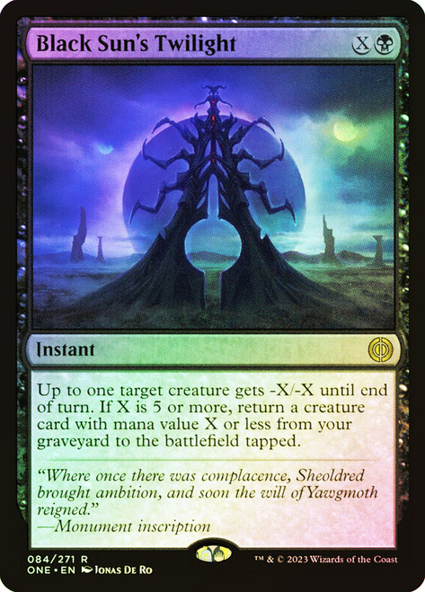 Black Sun's Twilight\nPhyrexia: All Will Be One\nSingle\nMagic The Gathering