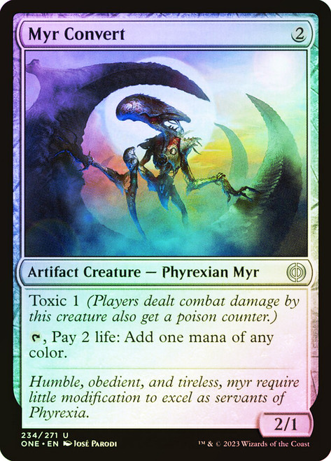 Myr Convert\nPhyrexia: All Will Be One\nSingle\nMagic The Gathering