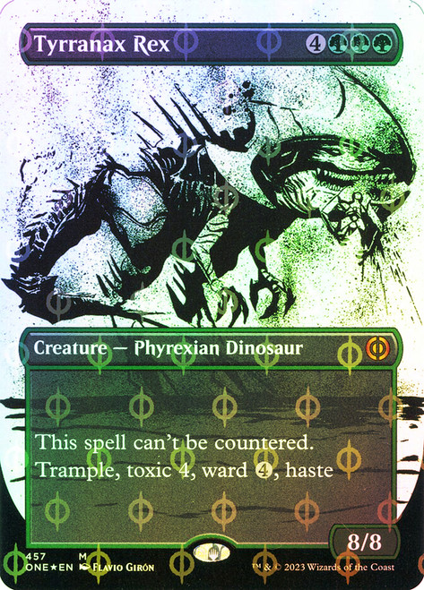 Tyrranax Rex (#457) (Borderless) (Showcase) (Compleat Foil)\nPhyrexia: All Will Be One - Alternate Foil\nSingle\nMagic The Gathering